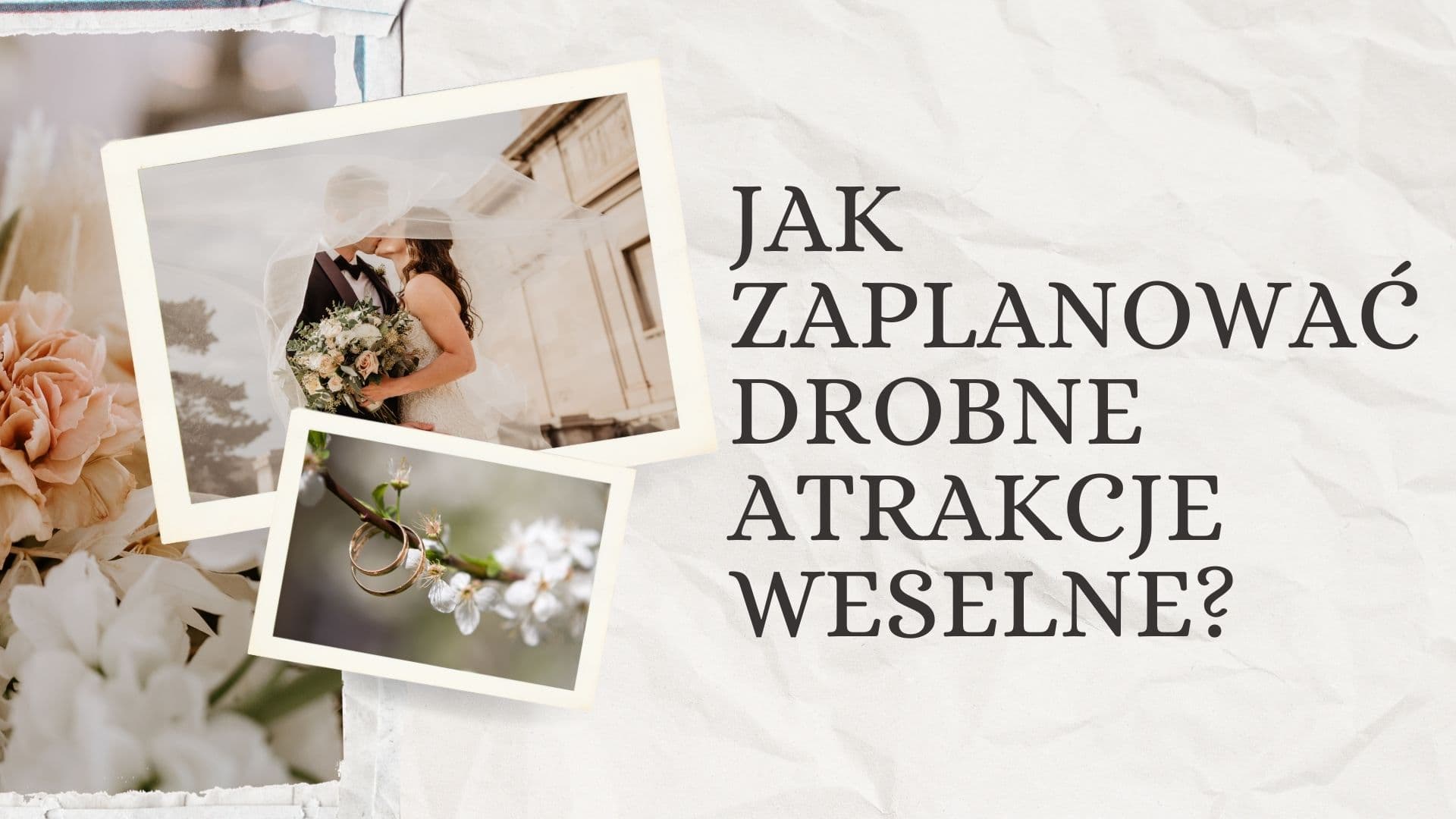 Jak zaplanować drobne atrakcje weselne dla gości?