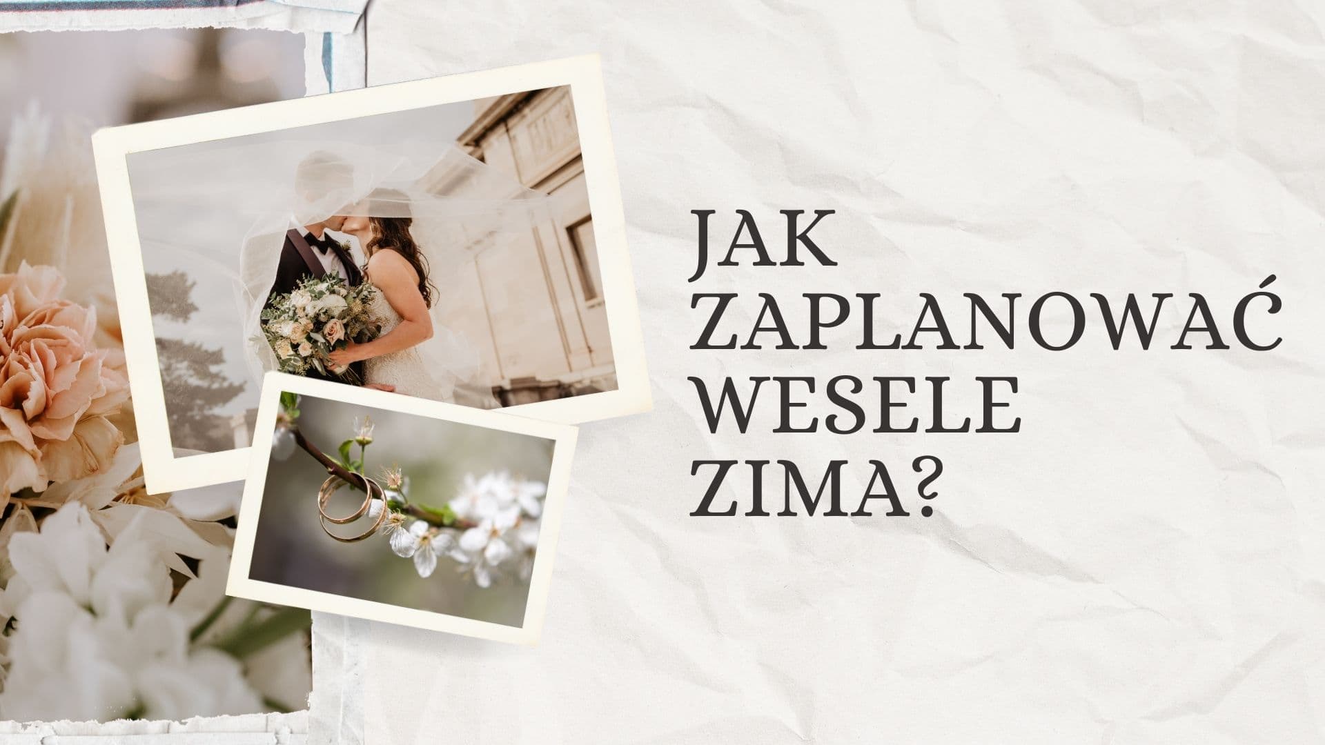 Jak zaplanować wesele zimą i na czym można zaoszczędzić?