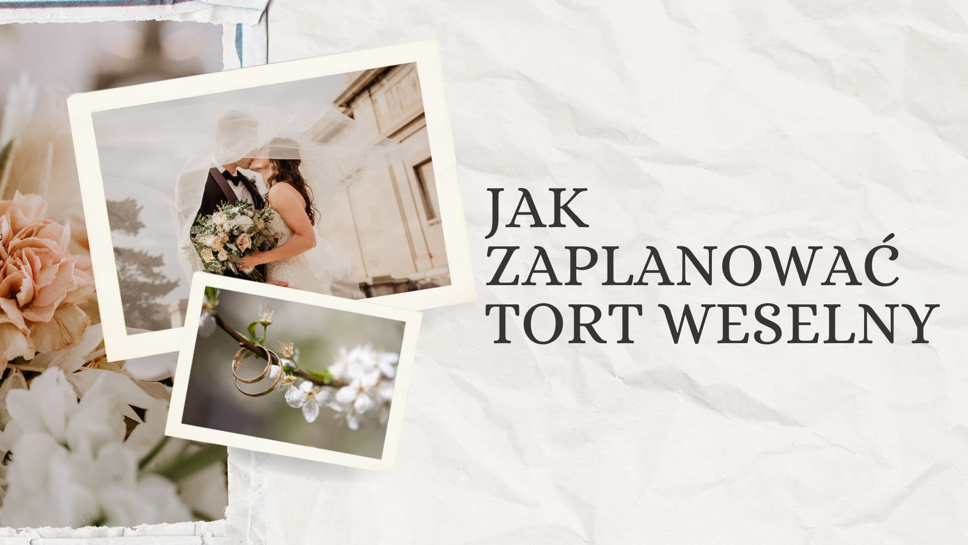 Jak zaplanować tort weselny pod względem smaku i wyglądu?