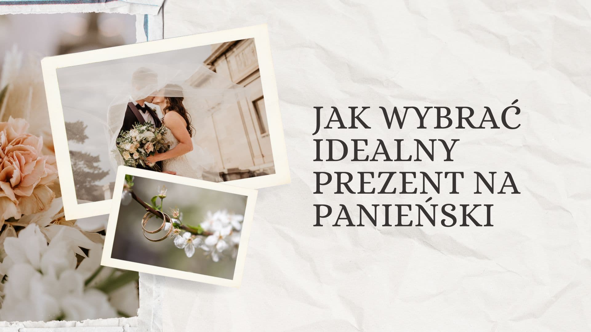 Jak wybrać idealny prezent na panieński, który naprawdę ucieszy Pannę Młodą?