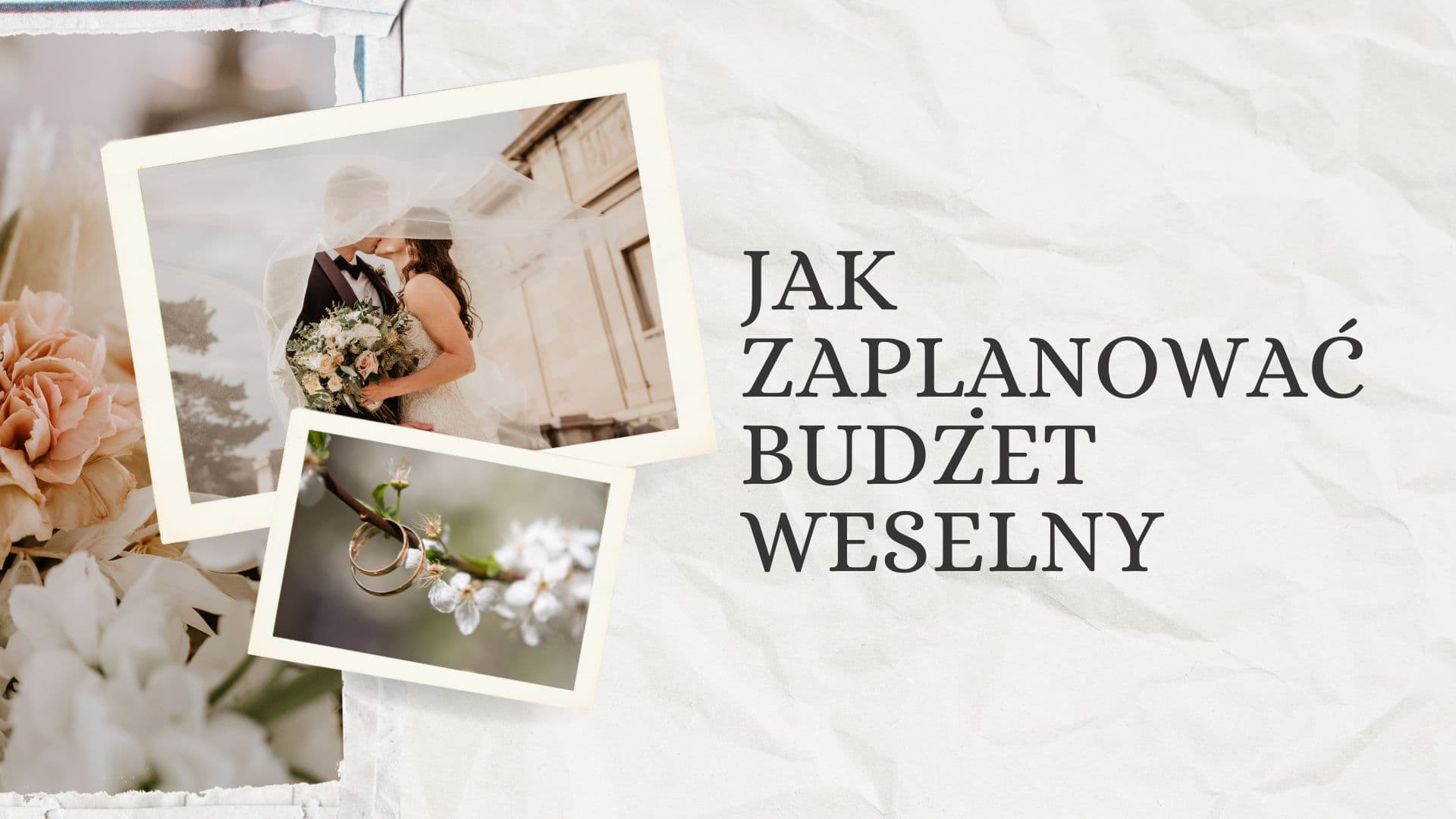 Jak zaplanować budżet weselny, żeby nie przepłacić?