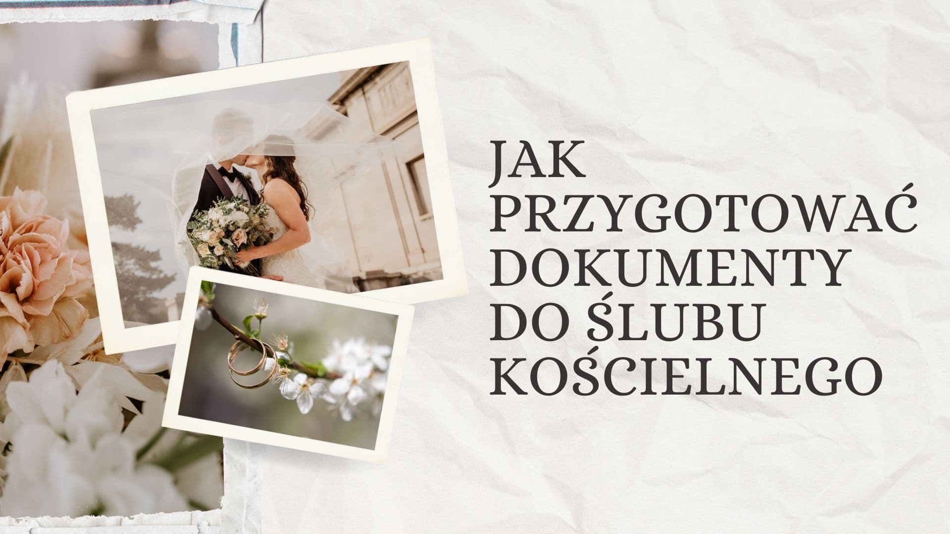 Jak przygotować dokumenty do ślubu kościelnego i kiedy je skompletować?
