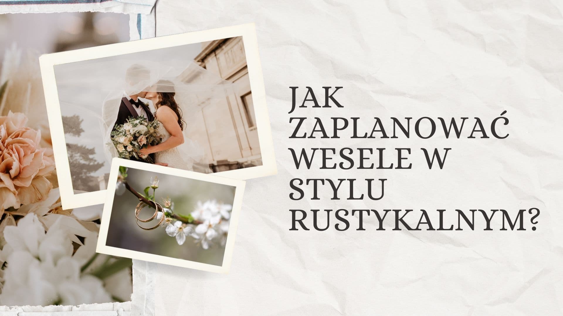Jak zaplanować wesele w stylu rustykalnym krok po kroku?